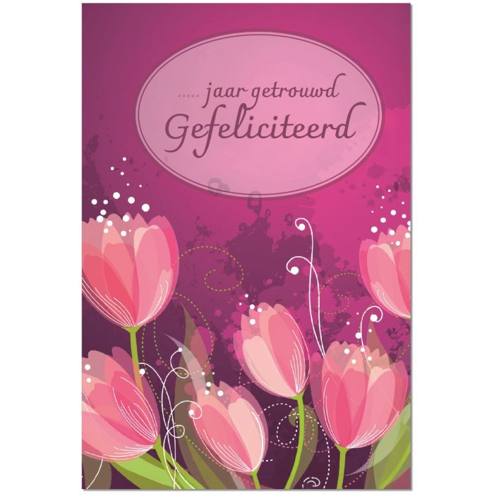 6 Wenskaarten met envelop - ... jaar getrouwd gefeliciteerd (tulpen)