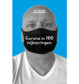 Corona in 100 mijmeringen