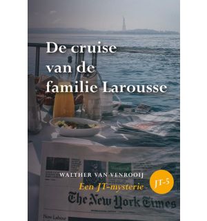 JT-mysterie 5 - De cruise van de familie Larousse
