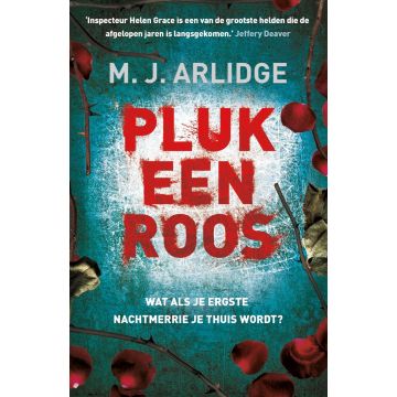 Helen Grace deel 3 Pluk een roos - M.J. Arlidge MP