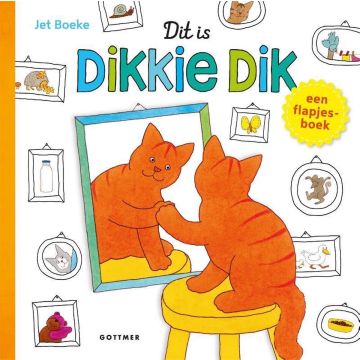Dit is Dikkie Dik! - Jet Boeke