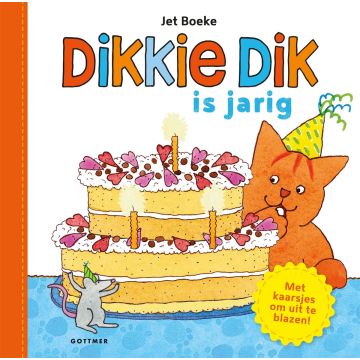 Dikkie Dik is jarig - Jet Boeke