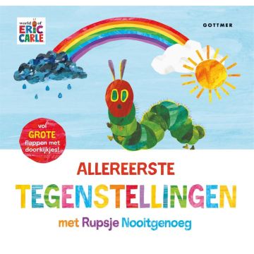 Allereerste tegenstellingen met Rupsje Nooitgenoeg - Eric Carle