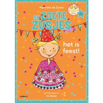 Het is feest - Leren lezen met de Zoete Zusjes - Hanneke de Zoete