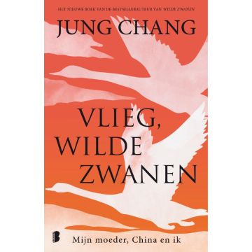 Vlieg, wilde zwanen - Jung Chang