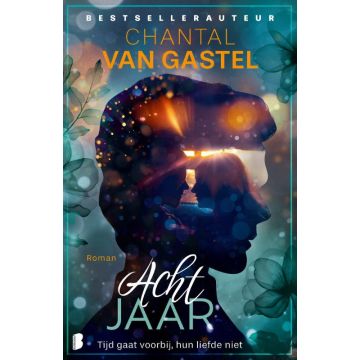 Acht jaar - Chantal van Gastel
