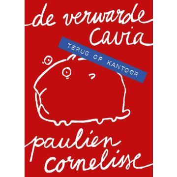 De verwarde cavia - Terug op kantoor - NS Publieksprijs 2025 -  Paulien Cornelisse -