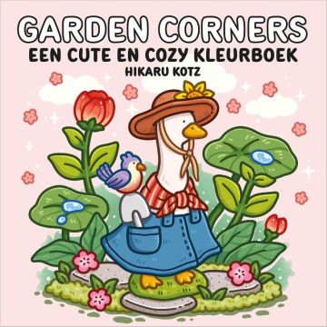 Garden Corners – een cute en cozy kleurboek - Hikaru Kotz