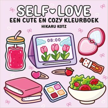 Self-Love – een cute en cozy kleurboek - Hikaru Kotz