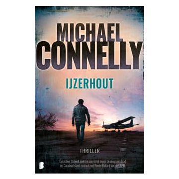 IJzerhout - Michael Connelly